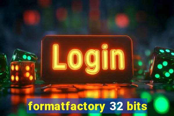 formatfactory 32 bits